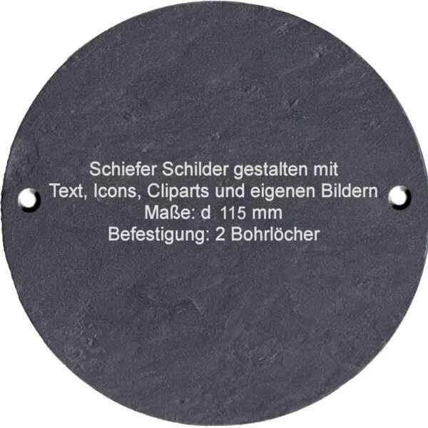 Schiefer Schilder / Schiefertafel mit Gravur gestalten Maße: rund d115 mm